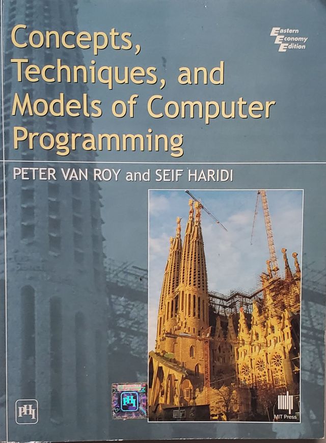 Concepts, Techiniques, and Models of Computer Programming