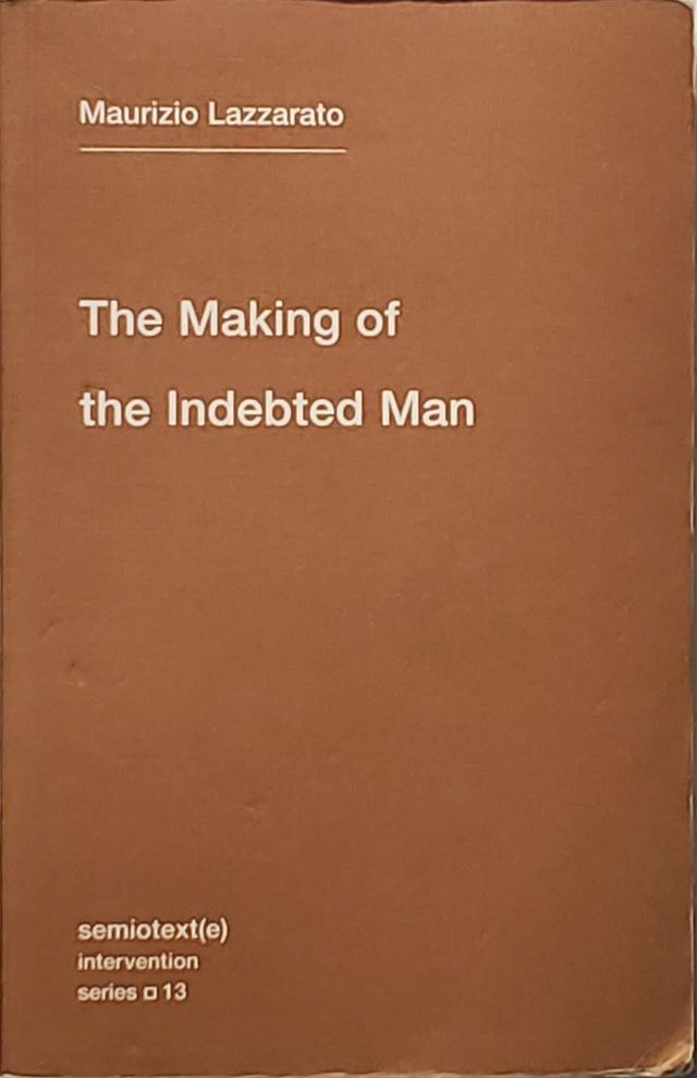 The Making of the Indebted Man